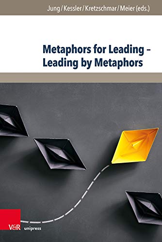 Metaphors for Leading - Leading by Metaphors (Management - Ethik - Organisation) von V&R unipress